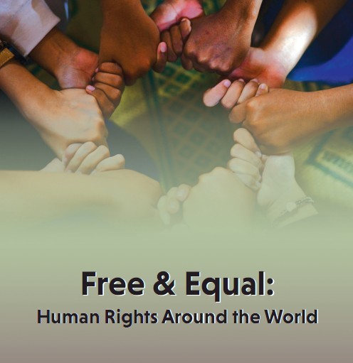 FREE & EQUAL: Human Rights Around the World